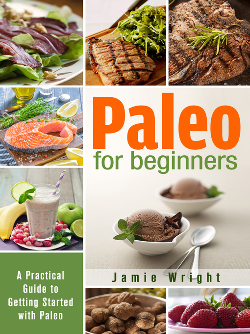 Title details for Paleo for Beginners by Jamie Wright - Available